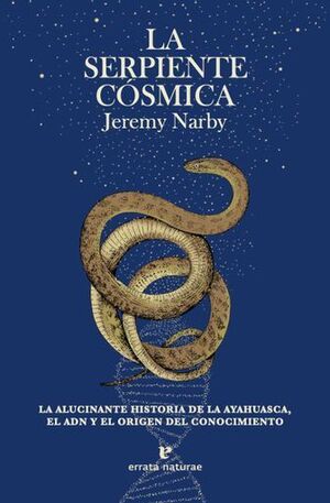 LA SERPIENTE CÓSMICA