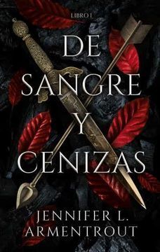 DE SANGRE Y CENIZAS LIBRO I