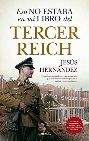 ESO NO ESTABA EN MI LIBRO DEL TERCER REICH