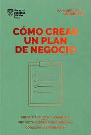 CÓMO CREAR UN PLAN DE NEGOCIO