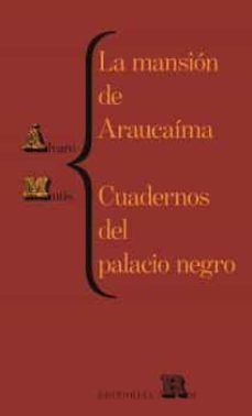 LA MANSIÓN DE ARAUCAÍMA- CUADERNOS DEL PALACIO NEGRO