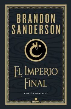 NACIDOS DE LA BRUMA 1- EL IMPERIO FINAL (ILUSTRADO)