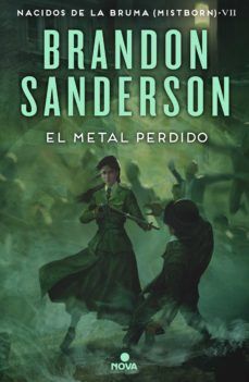 NACIDOS DE LA BRUMA (MISTBORN) 7. EL METAL PERDIDO