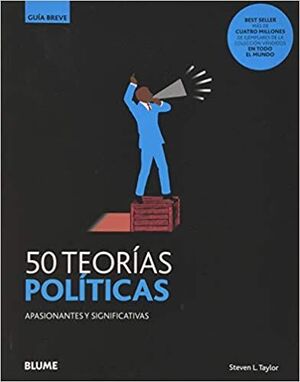 50 TEORÍAS POLÍTICAS (NUEVA EDICIÓN 2020)