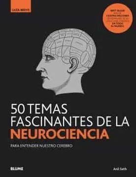 50 TEMAS FASCINANTES DE LA NEUROCIENCIA