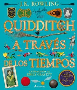 QUIDDITCH A TRAVÉS DE LOS TIEMPOS ILUSTRADO