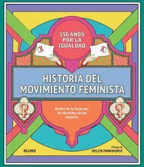 HISTORIA DEL MOVIMIENTO FEMINISTA
