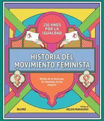 HISTORIA DEL MOVIMIENTO FEMINISTA