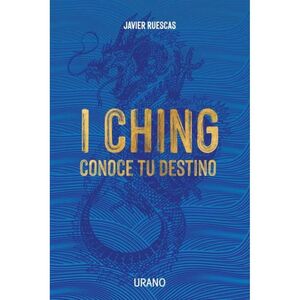 I CHING CONOCE TU DESTINO