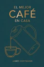 EL MEJOR CAFÉ EN CASA