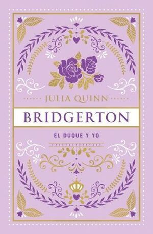 EL DUQUE Y YO (BRIDGERTON 1)