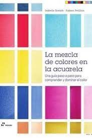 LA MEZCLA DE COLORES EN LA ACUARELA