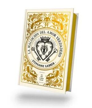 LA MALDICIÓN DEL AMOR VERDADERO - EDICIÓN LIMITADA (ONCE UPON A BROKEN HEART, 3)