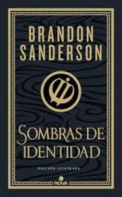 SOMBRAS DE IDENTIDAD (EDICIÓN ILUSTRADA) (WAX & WAYNE: EDICIÓN ILUSTRADA 2)