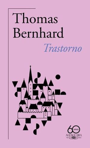 TRASTORNO (60.U00BA ANIVERSARIO DE ALFAGUARA)