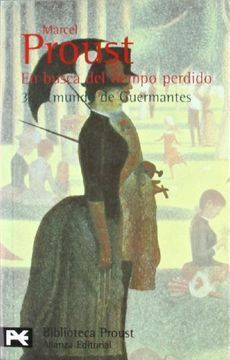 EL MUNDO DE GUERMANTES / EN BUSCA DEL TIEMPO PERDIDO 3