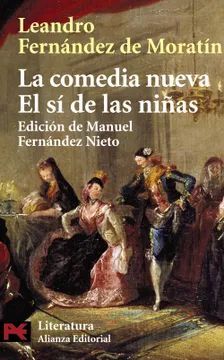 LA COMEDIA NUEVA. EL SI DE LAS NIÑAS