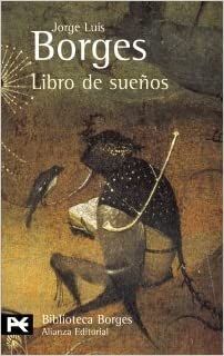 LIBRO DE SUEÑOS /BORGES JORGE LUIS