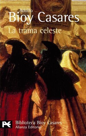 LA TRAMA CELESTE /BIOY CASARES ADOLFO