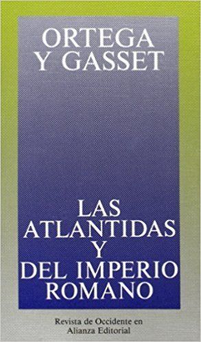 LAS ATLÁNTIDAS Y DEL IMPERIO ROMANO