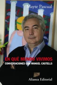 EN QUE MUNDO VIVIMOS. CONVERSACIONES CON MANUEL /P