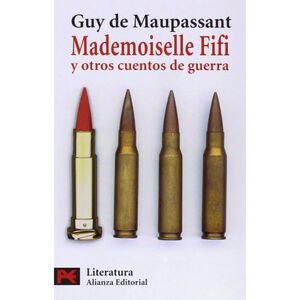 MADEMOISELLE FIFI Y OTROS CUENTOS DE GUERRA