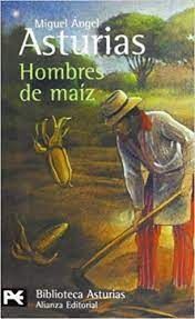 HOMBRES DE MAIZ /ASTURIAS MIGUEL ANGEL