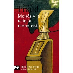 MOISES Y LA RELIGION MONOTEISTA