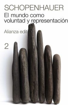 EL MUNDO COMO VOLUNTAD Y REPRESENTACION T.2