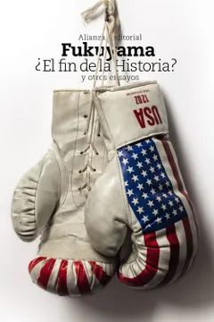 EL FIN DE LA HISTORIA Y OTROS ENSAYOS