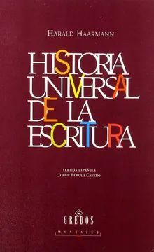 HISTORIA UNIVERSAL DE LA ESCRITURA  GREDOS