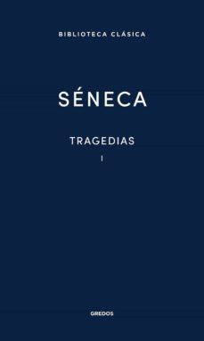 TRAGEDIAS I - SÉNECA