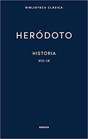 HISTORIA VIII- IX HERÓDOTO