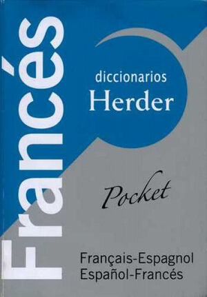 DICCIONARIO HERDER FRANÇAIS-ESPAGNOL / ESPAÑOL-FRANCÉS