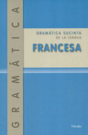 GRAMÁTICA SUCINTA DE LA LENGUA FRANCESA