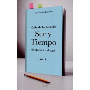GUÍA DE LECTURA DE SER Y TIEMPO