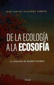 DE LA ECOLOGÍA A LA ECOSOFÍA