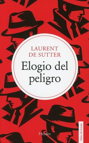 ELOGIO DEL PELIGRO
