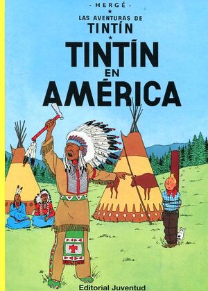 LAS AVENTURAS DE TINTÍN. TINTÍN EN AMÉRICA