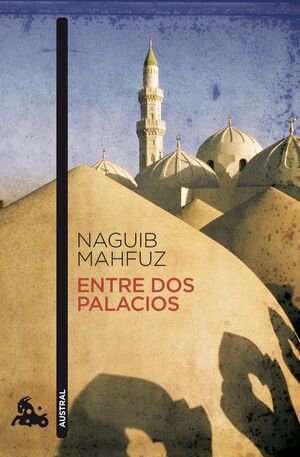 ENTRE DOS PALACIOS NAGUIB MAHFUZ