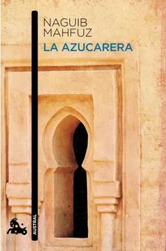 LA AZUCARERA NAGUIB MAHFUZ