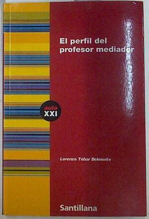 EL PERFIL DEL PROFESOR MEDIADOR