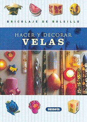 HACER Y DECORAR VELAS