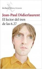 EL LECTOR DEL TREN DE LAS 6.27