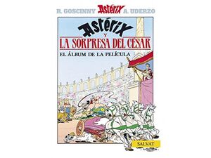 ASTÉRIX Y LA SORPRESA DEL CÉSAR EL ALBUM DE LA PELÍCULA