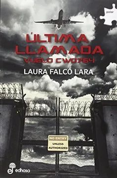 ÚLTIMA LLAMADA VUELO CWO764