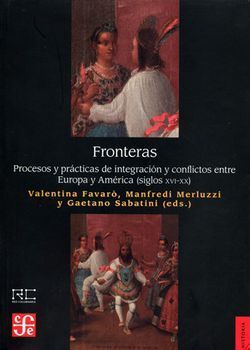 FRONTERAS. PROCESOS Y PRÁCTICAS DE INTEGRACIÓN Y CONFLICTOS