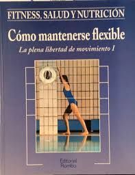 CÓMO MANTENERSE FLEXIBLE