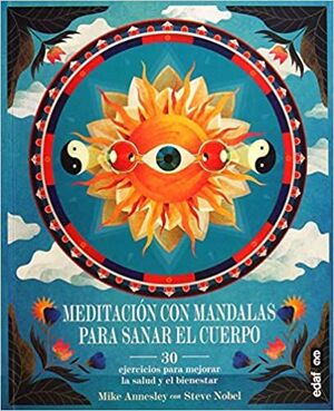 MEDITACIÓN CON MANDALAS PARA SANAR EL CUERPO