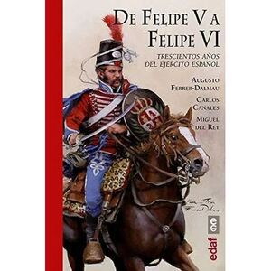 DE FELIPE V A FELIPE VI